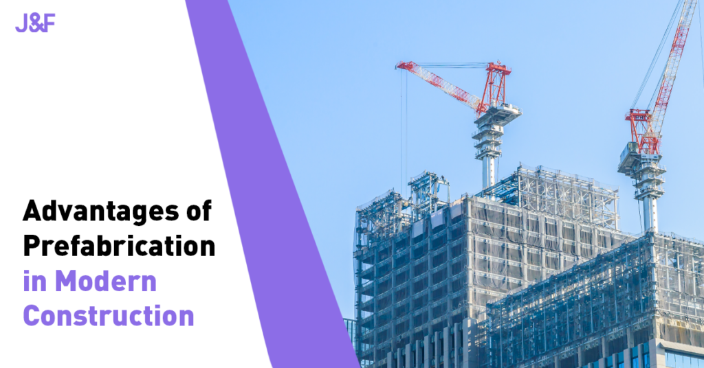 Advantages of Prefabrication in Modern Construction