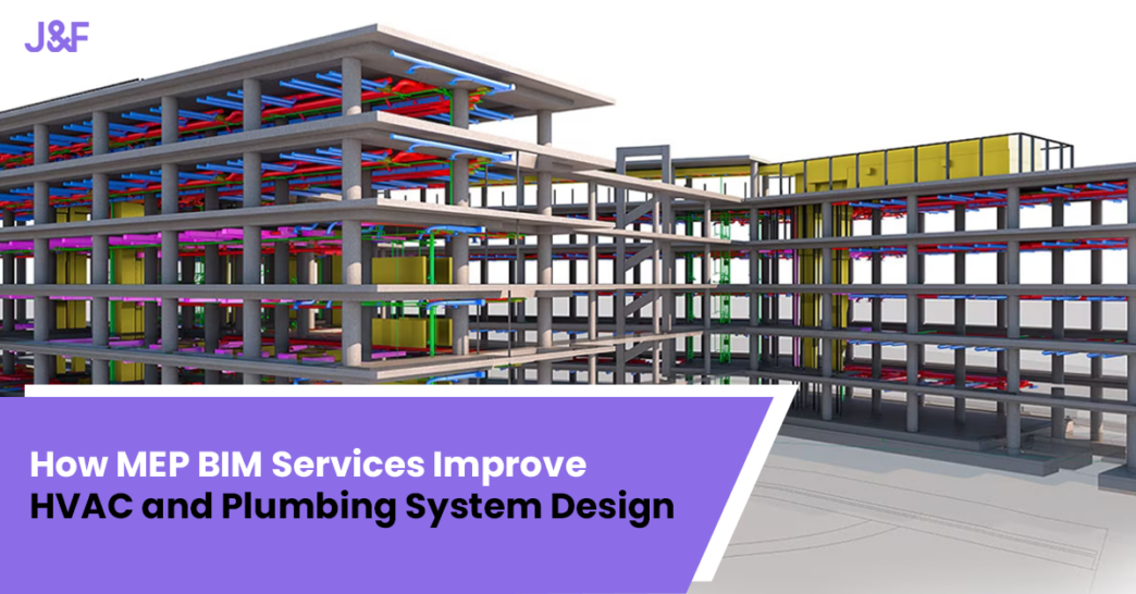 How Do MEP BIM Services Improve HVAC and Plumbing System Design