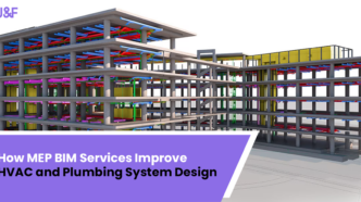 How Do MEP BIM Services Improve HVAC and Plumbing System Design