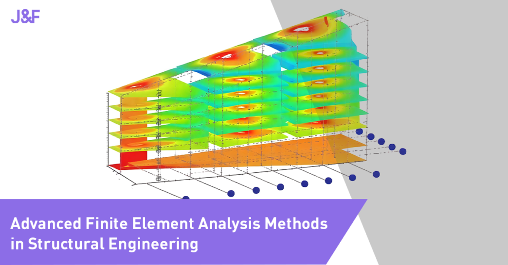 Advanced Finite Element Analysis Methods in Structural Engineering